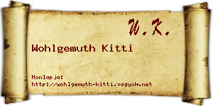 Wohlgemuth Kitti névjegykártya